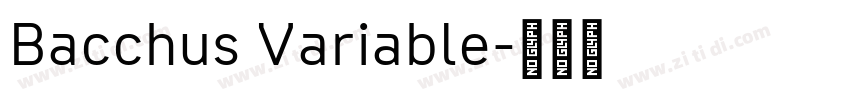 Bacchus Variable字体转换